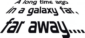 LONG-TIME-AGO-IN-A-GALAXY-Star-Wars-Quote-Decal-WALL-STICKER-Art-Decor ...