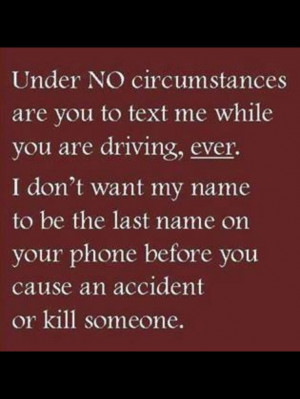 Do not text and drive