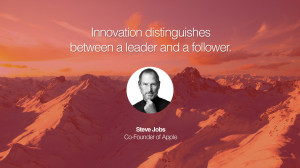 Innovation distinguishes between a leader and a follower. – Steve ...