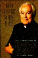 ... Dame: The Autobiography of Theodore M. Hesburgh” as Want to Read
