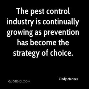 Cindy Mannes - The pest control industry is continually growing as ...