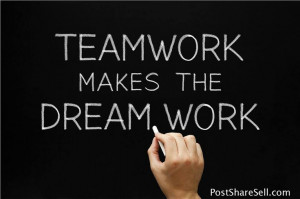 Teamwork Makes the Dream Work Quote