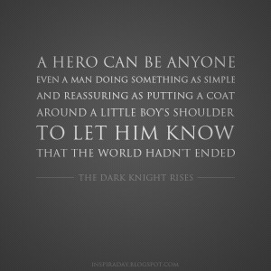 Quote from The Dark Knight Rises ( Inspiraday )