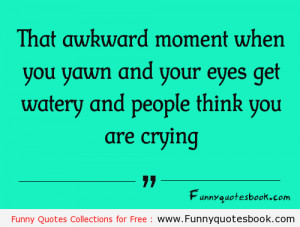 When you are not crying – funny quotes