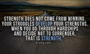 struggles develop strength picture quote