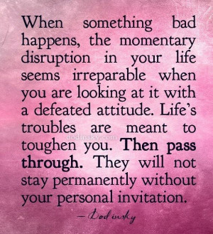 momentary disruption in your life