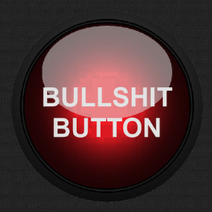 Bullshit Button