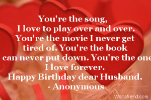 Husband Birthday Quotes You're the song, i love