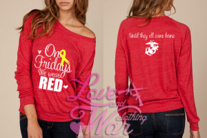 Red Friday On Fridays We Wear Red CUSTOMIZABLE military support slouch ...