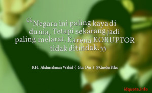 Gambar kata kata Abdurrahman Wahid (gusdur), Negara ini paling kaya di ...
