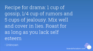 Recipe for drama: 1 cup of gossip, 1/4 cup of rumors and 5 cups of ...
