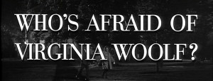 Who is afraid of Virginia Woolf?