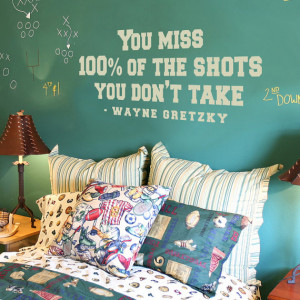 You miss 100% of the shots you don't take - Wayne Gretzky Quote, Vinyl ...