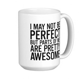 May Not Be Perfect Funny Quotes Coffee Mug Basic White Mug