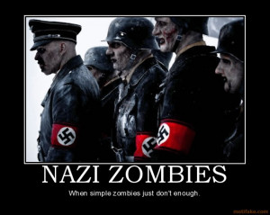 nazi-zombies-zombies-demotivational-poster-1243595667.gif
