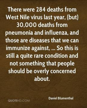 Daniel Blumenthal - There were 284 deaths from West Nile virus last ...