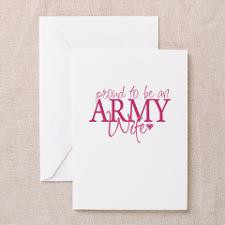 Proud to be an Army Wife Greeting Card for