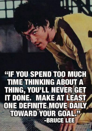 If you spend too much time thinking about a thing, you'll never get it ...