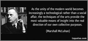 As the unity of the modern world becomes increasingly a technological ...