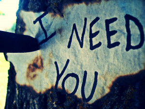 Need You In My Life Love Quotes I need you