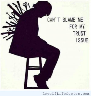 posts never blame anyone in your life i don t trust words i trust ...
