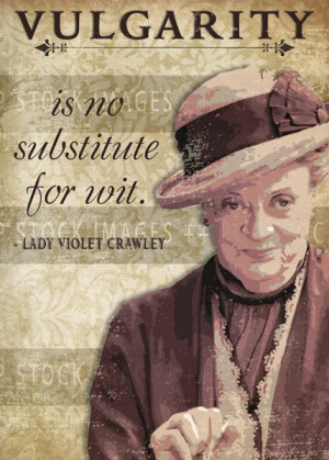 DOWNTON ABBEY Inspired - Dowager Countess Quotes Printable - $3.00