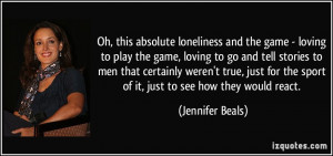 loneliness and the game - loving to play the game, loving to go ...