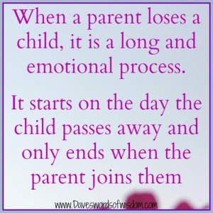 when a parent loses a child it is a long and emotional process it ...