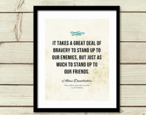 Art Print / Albus Dumb ledore Quote Wall Art Print / Friends Quote ...