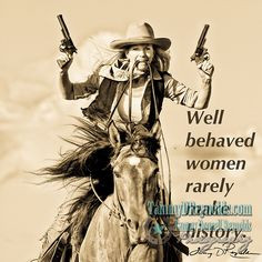 ... guns quotes big guns horses girls cowgirls horses horses quotes women