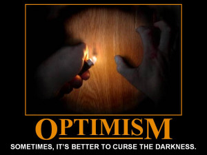 Demotivational Friday: Optimism vs. Pessimism