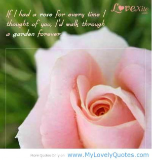 ... Thought Of You. I’d Walk Through A Garden Forever ” ~ Spring Quote