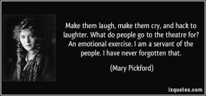 Make them laugh, make them cry, and hack to laughter. What do people ...