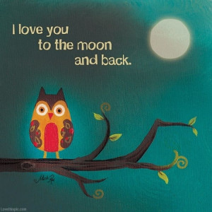 To the moon and back love quotes night moon owlBoys Quotes, Canvas ...