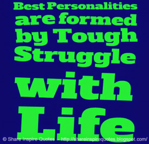 ... struggle-with-life-share-inspire-quotes-inspiring-quotes