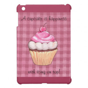 Cute Pink Cupcake with Quote iPad Mini Case Case For The iPad Mini