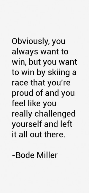 , you always want to win, but you want to win by skiing a race ...