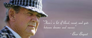 for more bear bryant quotes on saturday down south visit this top ...