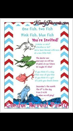 Invitation for gender reveal party...Michael and I had Dr. Seuss quote ...