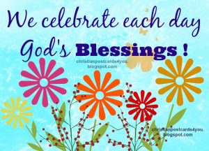God's blessings each day for you. free christian images good day, nice ...
