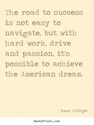 american dream tommy hilfiger more success quotes inspirational quotes ...