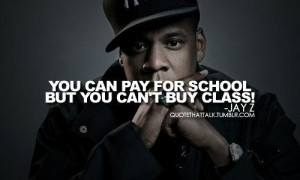 Jay z you cant buy class quote