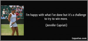 quote-i-m-happy-with-what-i-ve-done-but-it-s-a-challenge-to-try-to-win ...