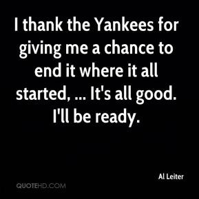 Al Leiter - I thank the Yankees for giving me a chance to end it where ...