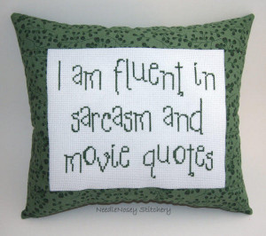 Funny Cross Stitch Pillow, Green Pillow, Sarcasm and Movie Quotes