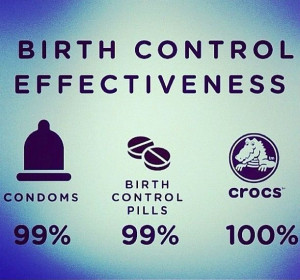Birth Control Effectiveness – Crocs 100%