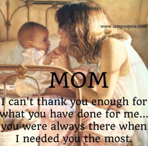 Thanks mom quote via www.IamPoopsie.com