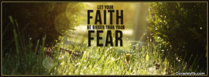 Faith Bigger than Fear Facebook Cover