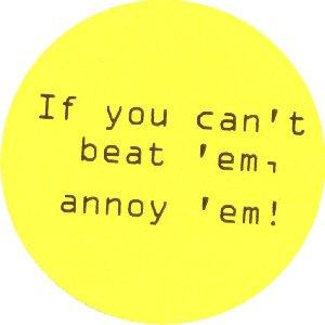 What annoys you the most?