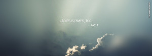Ladies Is Pimps Too Jay Z Quote Picture